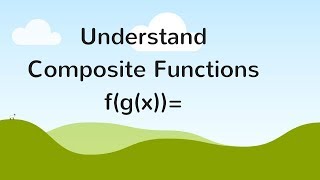 Functions Composition Algebra Basics [upl. by Anuahsed]