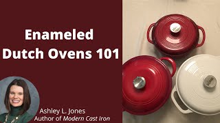 Enameled CastIron Dutch Ovens 101 [upl. by Olegnad]