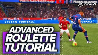 ADVANCED ROULETTE TUTORIAL  BEST SKILL MOVES IN FIFA 21 [upl. by Yamauchi]