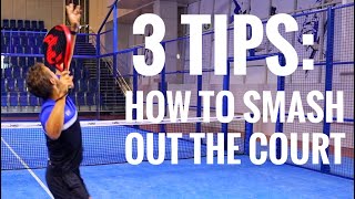 3 Tips Padel Smash Ball Out [upl. by Annej]