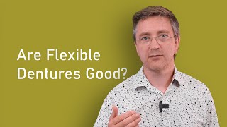 How Good Are Flexible Dentures [upl. by Lielos]