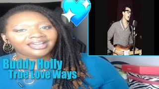 Buddy Holly  True Love Ways  Reaction [upl. by Stauder437]