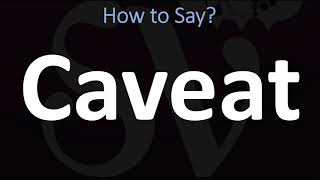 How to Pronounce Caveat CORRECTLY [upl. by Ardeth407]