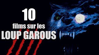 Loups Garous  10 films à voir absolument [upl. by Harras]