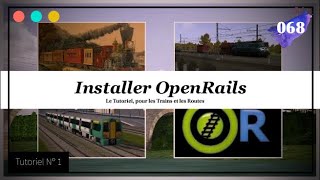 Installer Openrails Trains et Routes TUTO 68 [upl. by Samaria988]