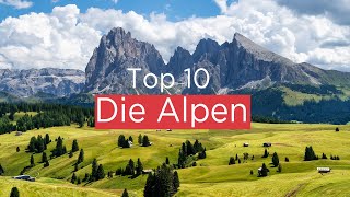 Die 10 schönsten Ausflugsziele der Alpen [upl. by Yemorej609]