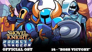 Shovel Knight Pocket Dungeon OST  14 quotBoss Victoryquot [upl. by Fesoy7]