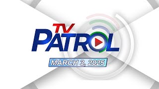 TV Patrol Livestream  March 3 2025 Full Episode Replay [upl. by Yenolem689]