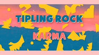 Tipling Rock  Karma Visualizer [upl. by Aicelet]