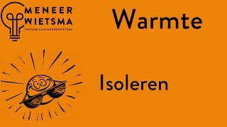 Natuurkunde uitleg Warmte 2 Isoleren [upl. by Kannan]