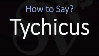 How to Pronounce Tychicus CORRECTLY [upl. by Ammann]