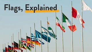 Understanding Flags  Symbolism Explained [upl. by Ydnirb]