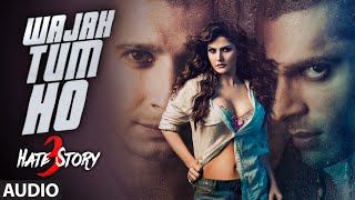 Wajah Tum Ho FULL AUDIO Song  Hate Story 3  Armaan Malik  TSeries [upl. by Allveta]