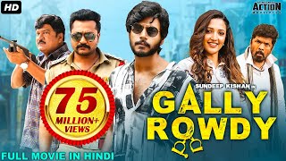 Sundeep Kishans GALLY ROWDY 2021 NEW RELEASED Full Hindi Dubbed Movie  Neha Shetty  South Movie [upl. by Art]