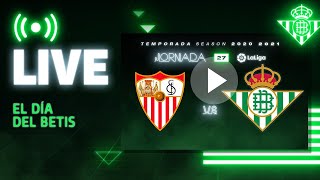 šØ DIRECTO  Sevilla FCReal Betis  VĆ¨VELO CON NOSOTROS [upl. by Ruff]