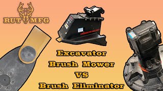 Rut MFG Excavator Brush Mower VS Brush Eliminator The Ultimate Comparison [upl. by Ennaharas]