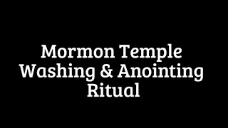 Mormon Temple Washing amp Anointing Ritual w hidden camera [upl. by Ira]