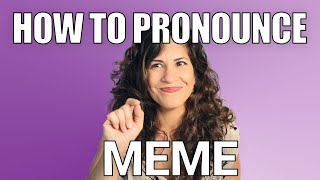 How to Pronounce Meme  American English Pronunciation [upl. by Tichon]