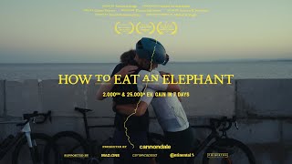 How to Eat an Elephant A Cycling Documentary [upl. by Siuqramed]