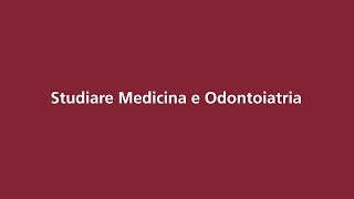 Studiare Medicina e Odontoiatria [upl. by Novehc]