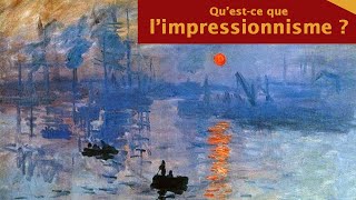 Limpressionnisme  Comprendre 8 [upl. by Jemima]