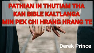 65Pathian in thutiam tha kan Bible kaltlanga min pek chi hrang hrangteDerek Prince [upl. by Ez]