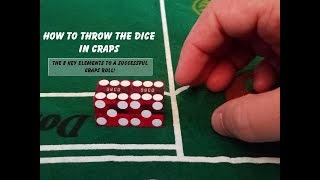 How To Throw Dice In Craps 8 key elements of successful craps roll [upl. by Pedersen]