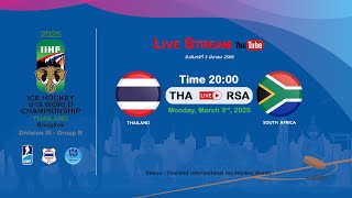 Thailand VS South Africa  2025 IIHF Ice Hockey U18 World Championship Division III Group B [upl. by Sommer]