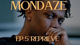 MONDAZE Ep 5 “Reprieve” [upl. by Namreg]