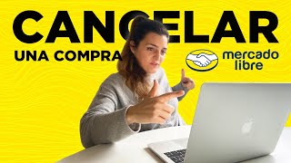 COMO CANCELAR UNA COMPRA EN MERCADOLIBRE [upl. by Zohara224]