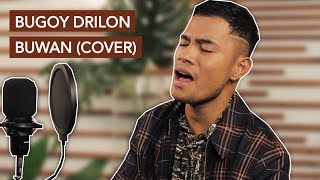 Bugoy Drilon  Buwan Cover [upl. by Lemuelah]