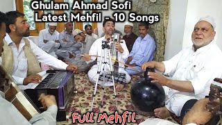 Ghulam Ahmad Sofi Latest Mehfil  10 Songs  Full Kashmiri Mehfil [upl. by Stormie791]