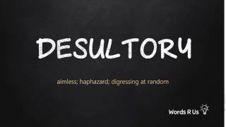 How to Pronounce DESULTORY in American English [upl. by Aninaj450]