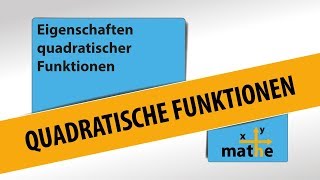 Eigenschaften quadratischer Funktionen  Basics [upl. by Basilio]