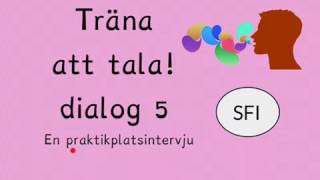 Träna att tala Dialog 5 arbetsintervju Sfi kurs c d [upl. by Aimek]