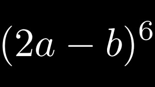 How to use Pascals Triangle to Expand a Binomial to the Sixth Power [upl. by Marlee957]