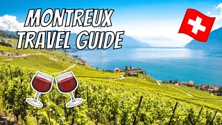 MONTREUX TRAVEL GUIDE  A weekend itinerary in the Swiss Riviera Lavaux Chateau Chillon amp more [upl. by Ahsined919]