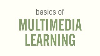 Basics of Multimedia Learning [upl. by Tyne]