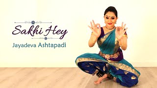 Sakhi Hey  Jayadeva Ashtapadi  Bharatanatyam Abhinaya by Divya Ravi [upl. by Krysta]