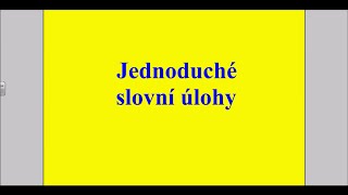 Jednoduché slovní úlohy [upl. by Jacie]