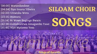 INDIRIMBO ZA SILOAM CHOIR  56 MIN NON STOP  Songs of Ascents [upl. by Aicia]