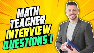 MATH TEACHER Interview Questions amp Answers How to PASS a Maths Teacher Job Interview [upl. by Ydal875]