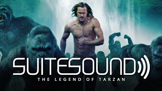 The Legend of Tarzan  Ultimate Soundtrack Suite [upl. by Nodnelg608]