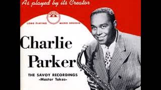 Charlie Parker  The Savoy Recordings Master Takes [upl. by Esom]