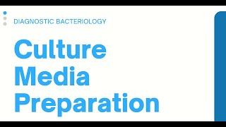 Culture Media Preparation Clinical Bacteriology [upl. by Eejan]