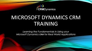 Microsoft Dynamics CRM Training – Managing Leads and Opportunities [upl. by Candi552]