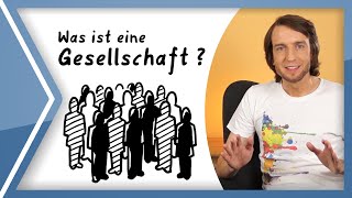 Was ist eine Gesellschaft [upl. by Bilat]