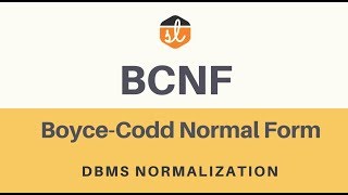 BoyceCodd Normal Form BCNF  Database Normalization  DBMS [upl. by Nuavahs]