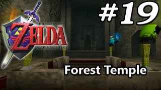 Ocarina of Time N64 100  Episode 19  Forest Temple [upl. by Anid]