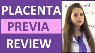 Placenta Previa Nursing Treatment Symptoms Types Causes NCLEX Lecture [upl. by Birdt]